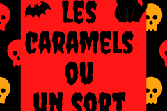 Les caramels ou la vie